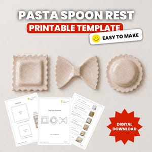 May include: A beige pasta spoon rest printable template with three different shapes: a ravioli, a bow tie, and a circular plate. The image also includes design templates and the words "Pasta Spoon Rest Printable Template" and "Digital Download".