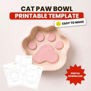 May include: A cat paw-shaped bowl with a pink paw print design and matching pink circles. The image includes printable templates and the text "CAT PAW BOWL PRINTABLE TEMPLATE", "EASY TO MAKE", and "DIGITAL DOWNLOAD".