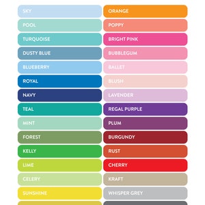 Puede incluir: Un gr&aacute;fico con 2 columnas de muestras de color y sus nombres correspondientes. La columna de la izquierda incluye colores como cielo, piscina, turquesa, azul polvoriento, ar&aacute;ndano, real, azul marino, verde azulado, menta, bosque, kelly, lima, apio, sol y mostaza. La columna de la derecha incluye colores como naranja, amapola, rosa brillante, chicle, ballet, rubor, lavanda, morado real, ciruela, burdeos, &oacute;xido, cereza, kraft, gris susurro y carb&oacute;n.