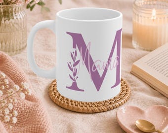 Mom Mug | Gift Idea for Mom | Coffee Mug | Mother's Day Gift