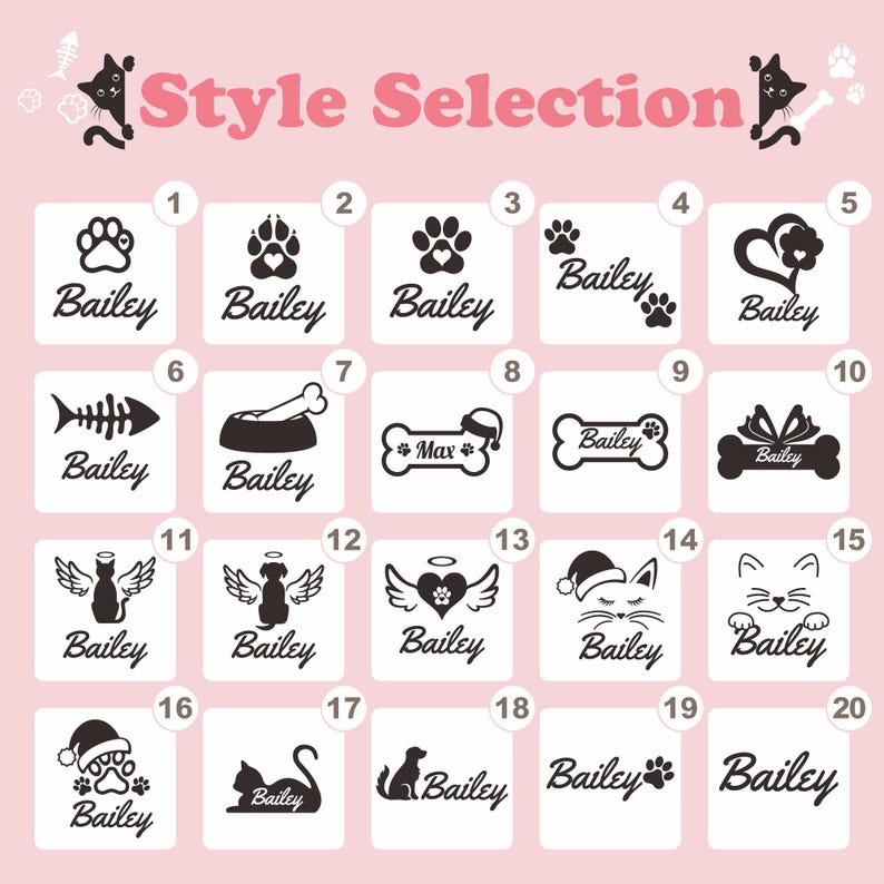 May include: A pink background with the text "Style Selection" and various pet-themed designs. Each design features the name "Bailey" with paw prints, bones, angel wings, and cat or dog silhouettes. The designs are numbered 1 through 20.