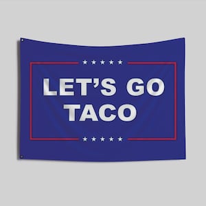 Let&#39;s Go Taco -  Double-Sided Flag, Taco Party Decor, Fun BBQ Decoration, Outdoor Patio Banner, Fiesta Celebration Decor