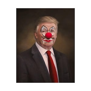 Donald Trump Funny Clown Poster, Humorous Wall Art, Satirical Decor, Gift for Friends, Comedy Artwork