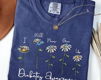 Comfort Colors® Floral Diabetes Awareness Shirt, Diabetes Warrior T-Shirt, Diabetic Gift Tees