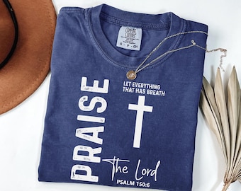 Comfort Colors® Faith Based Shirt, Let Everything that Has Breath Praise the Lord Tee, Religious Family Gift, Bible Verse Swatshirt