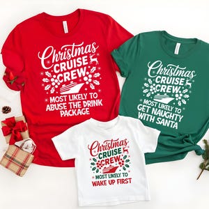 Christmas Custom Cruise Crew Shirt, Merry Cruise Holiday Vacation Tee, Xmas Cruise Trip Tees, Most Likely Christmas T-Shirt