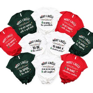 Höchstwahrscheinlich Weihnachts-T-Shirt, Weihnachtsgruppe Passende T-Shirts, Benutzerdefinierte Weihnachts-Sweatshirt, Weihnachtszitate Hoodie, Weihnachtsfamilien-Hemden