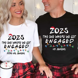 Christmas Custom Engaged Shirt, Christmas Couple T-Shirt, Group Friends Engaged Xmas Tee, Custom Christmas Engaged Sweatshirt