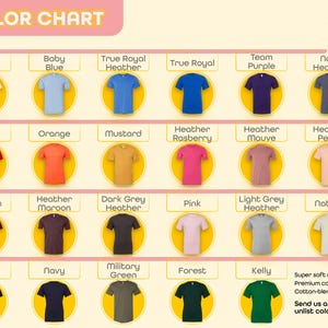 The image is a color chart displaying various t-shirt colors, including white, baby blue, true royal heather, true royal blue, team purple, navy heather, red, orange, mustard, heather raspberry, heather mouve, heather peach, maroon, heather maroon, dark grey, pink, light grey, natural, navy, military green, forest, and kiley.