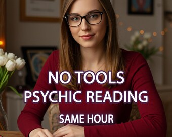 No Tools Psychic Reading: Same Hour Energy Reading