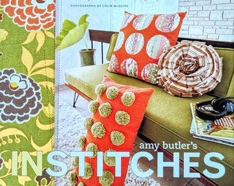 Amy Butler's In Stitches: 25 Simple & Stylish Sewing Projects by Amy Butler Book Craft Supply
