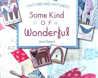 Hatched and Patched's Some Kind of Wonderful by Anni Downs Book Craft Supply