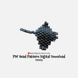 May include: A beaded, dark gray stingray design. The stingray is made of small, square beads and has a long, beaded tail. Text at the bottom reads "PDF Bead Pattern Digital Download ©2025". The design is set against a white background.