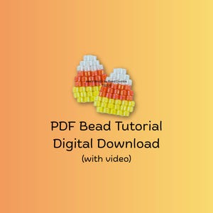 May include: Two beaded candy corn earrings in yellow, orange, and white. The earrings are made of small beads and are in the shape of candy corn. The image also includes the text "PDF Bead Tutorial Digital Download (with video)".