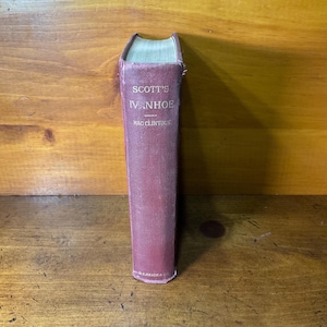 Antique Ivanhoe: A Romance by Sir Walter Scott copyright 1900
