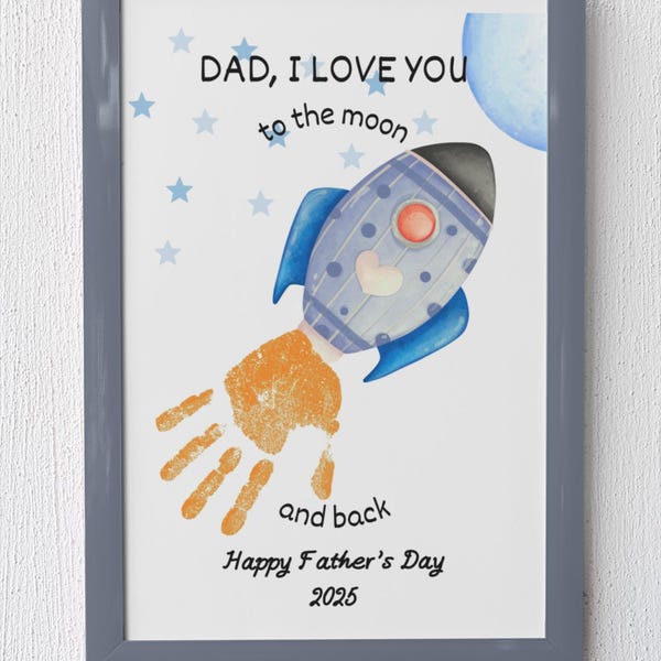 Father's Day Handprint Art, Father's Day Gift, Gift for Dad, Keepsake Craft, Hand Print Activity, Printable - Rocket Love You To The Moon