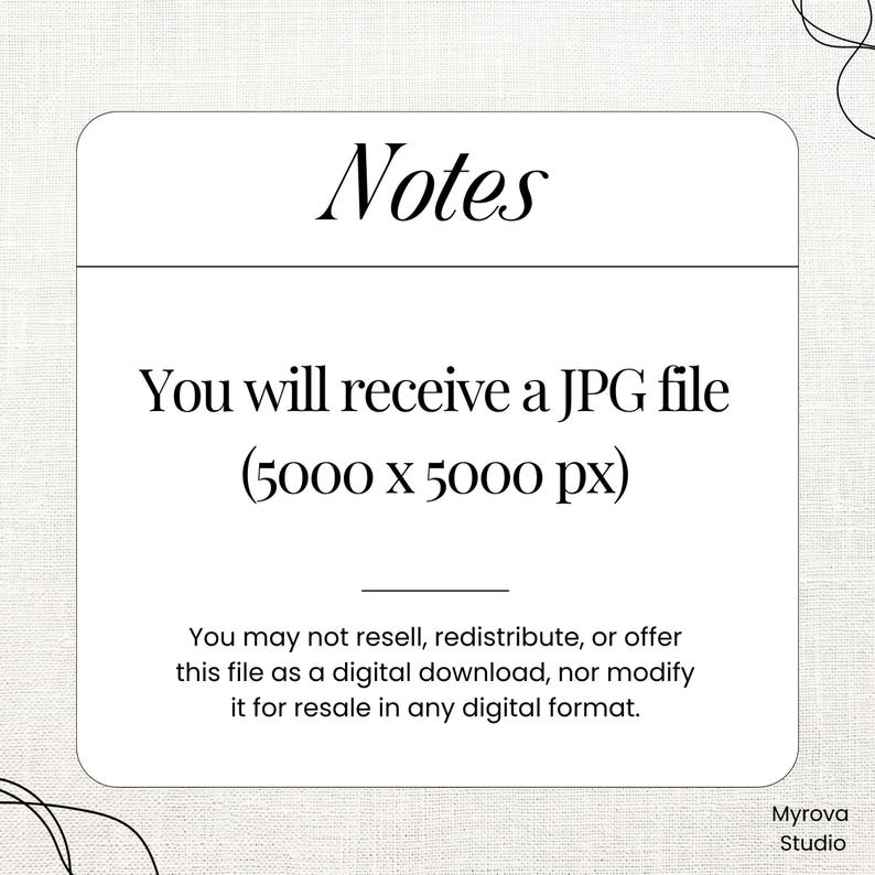 May include: White digital art print with the word "Notes" at the top. The text "You will receive a JPG file (5000 x 5000 px)" is in the center. Below, it states the file cannot be resold or modified.