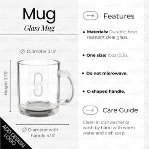 Glass Mug Size Chart 10oz Mug Product Details 10 oz Glass Mug Key Features Glass Mug Sizing Guide Glass Mug Mockup Care Card Instructions