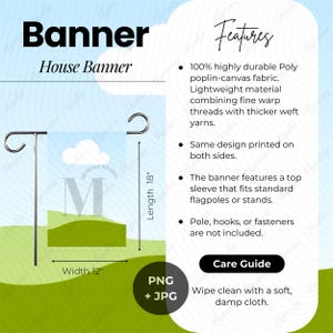May include: A house banner with the text "Banner" and "House Banner". The banner is 12 inches wide and 18 inches long. The image includes the text "PNG + JPG" and "Care Guide".
