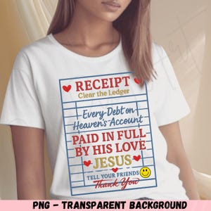 Paid in Full by his love Jesus PNG Clear the Ledger, Christian Shirt Design Png, Sublimation Worship Designs,Guest Check Shirt Design Png