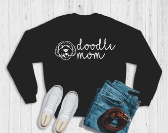 doodle mom | doodle mom sweatshirt | doodle sweatshirt | doodle love | doodle momma |