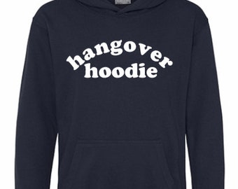 hangover hoodie |  drinking hooded sweatshirt | hangover sweatshirt | hungover sweatshirt | this is my hangover hoodie sweatshirt