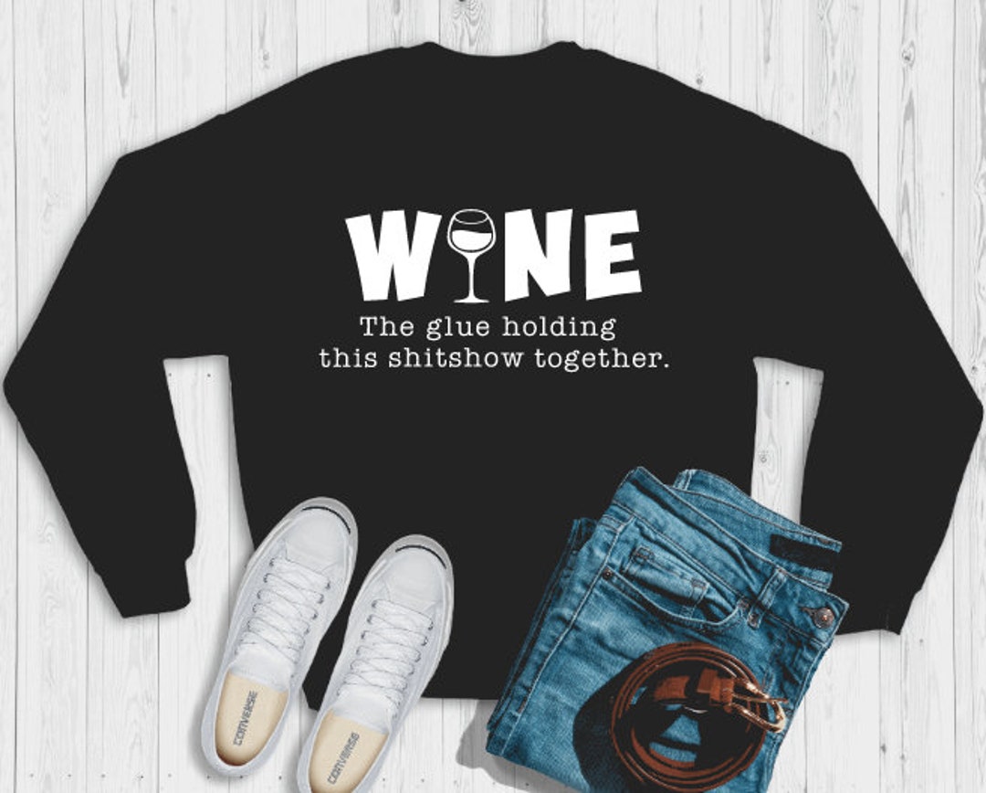 Alcohol The Glue Holding This 2020 Shitshow Together White I Love This, N  Girl Trendy, Trending Sticker for Sale by ANGELIQUESTORE
