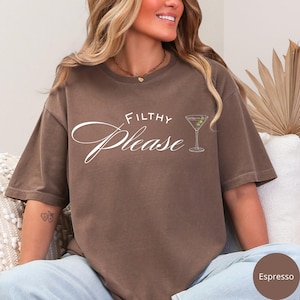 Filthy Martini Shirt Comfort Color Tee Tshirt Extra Dirty Martini Lover Gift Tini Time Cocktail Pullover Preppy Crewneck Graphic Social Club