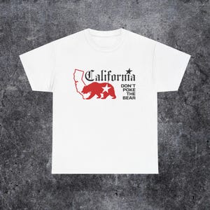 California Bear Shirt, Unisex Tshirt, CA State Flag Tee, Don&#39;t Poke The Bear, California Republic Shirt, Heavy Cotton Top