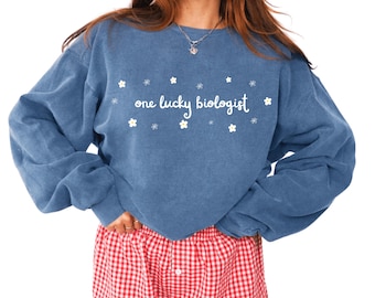 One Lucky Biologist Sweatshirt | St. Patrick's Day Floral Biology Student