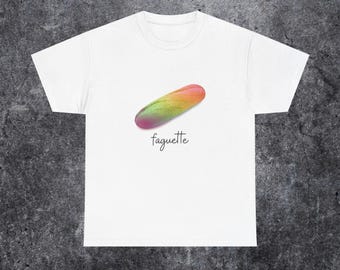 Funny Pride French Gay Joke Unisex Tee | LGBT Baguette T-Shirt, Gift for Gay Friend, Stupid Meme Shirt