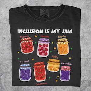 Inclusion Is My Jam Comfort Colors Shirt - Neurodiversity Tee, SPED Teacher Gift, Autism Awareness, Inclusion Advocate Tshirt, Unisex