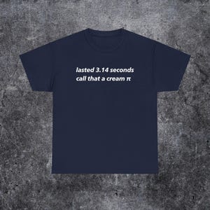 dauerte 3,14 Sekunden. Nenn das ein Sahne-Pi-Shirt, lustiger Humor der Generation Z und der Generation Alpha. Bild 6