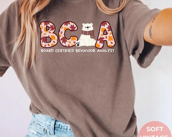 Fall Bear Board Certified Behavior Analyst Comfort colors T-shirt | Autumn Vintage Shirt for ABA and BCBA