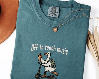 Off to teach music Goose embroidery Shirt – Music Teacher T-Shirt – Back to School Comfort Colors Tee – Cute Music Teacher Shirt