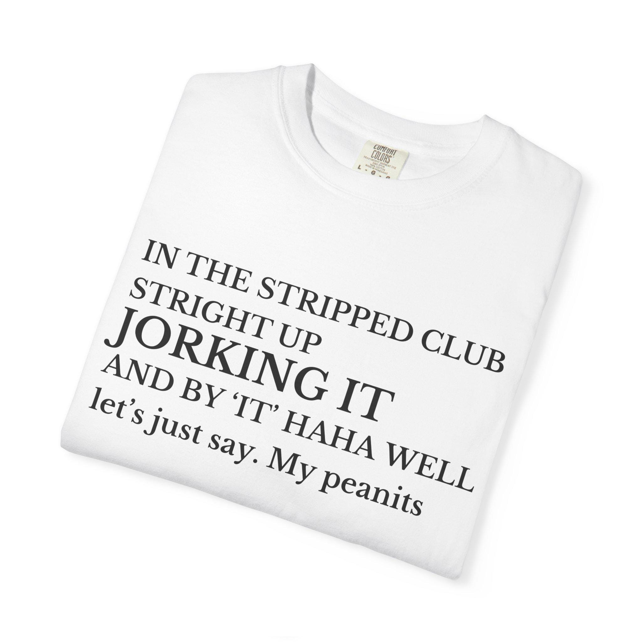 Jorking It Cursed Shirt Y2K Tee Funny Tshirt Ironic Brainrot My Peanits Jorking It Cursed Shirt Y2K Tee Funny Tshirt Ironic Brainrot My Peanits