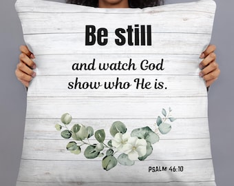 Be Still and Know - Pillow