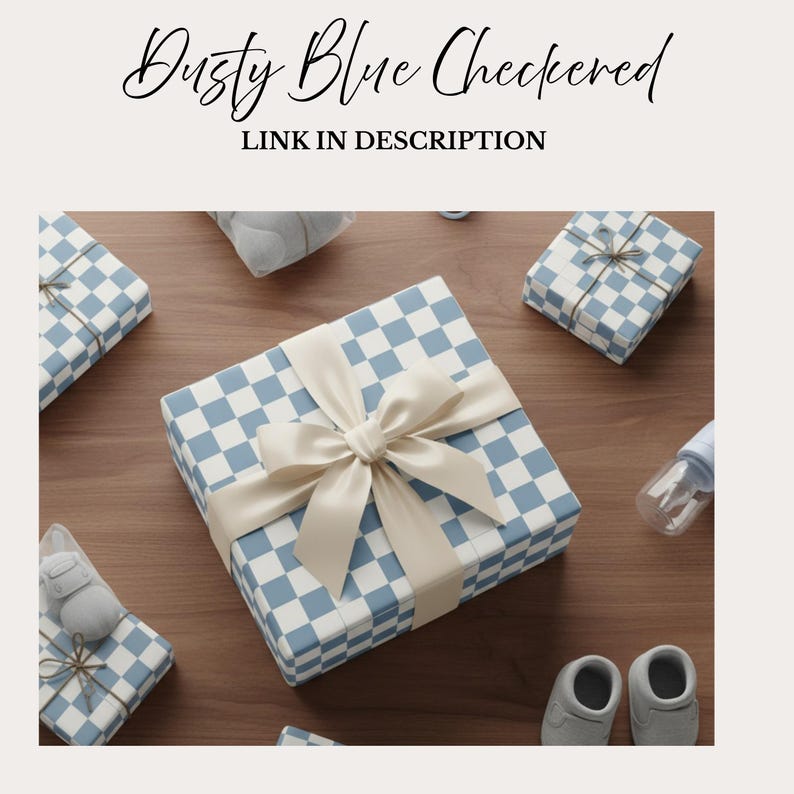 May include: Dusty blue checkered gift boxes with cream-colored bows, baby shoes, and a bottle on a wooden surface. The boxes have a light blue and white checkered pattern. Text reads "Dusty Blue Checkered" and "Link in Description".