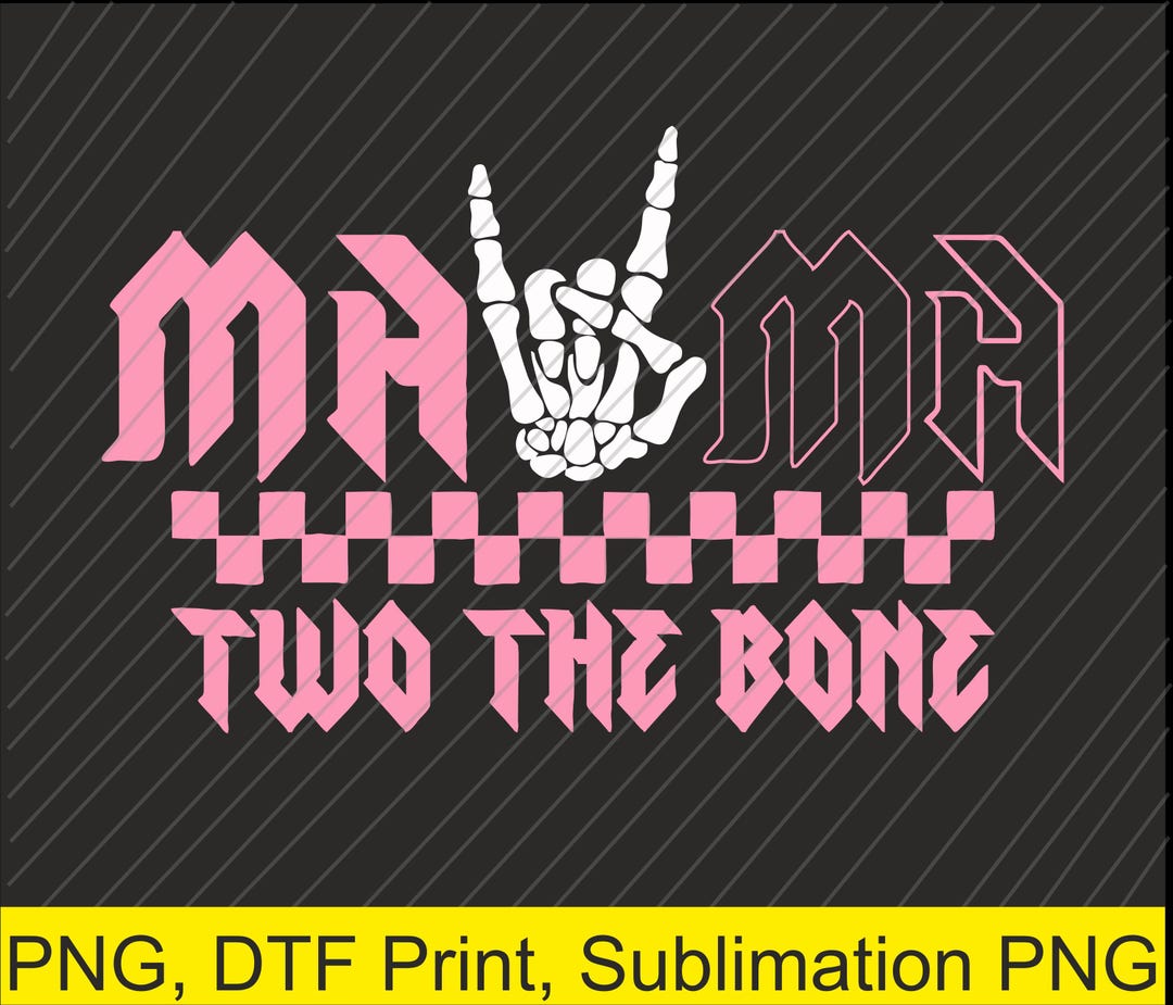 Mama Two the Bone Halloween 2 Year Old Png | Digital Download