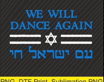We Will Dance Again Retro Vintage David of Israel Jewish Png | Digital Download | DTF Print