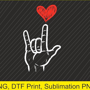 I Love You Hand Sign ASL Heart Png | Digital Download | DTF Print