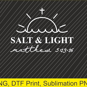 salt and light matthew 5 13 christian Png | Digital Download | DTF Print
