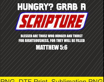 hungry grab a scripture bible verse faith Png | Digital Download | DTF Print