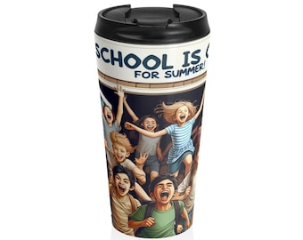 Schule ist Sommer Reisebecher | Edelstahl-Kaffeetasse, Kinderbecher