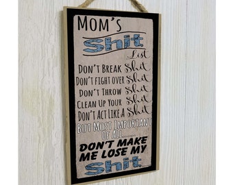 Mom's Shit List Funny Crude Humor Mother Sign Plaque 5"x10" Mom Gift