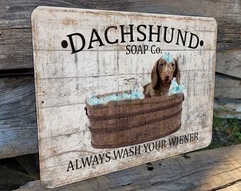 9"x12" Metal Dapple  Dachshund Soap Company Always Wash Your Wiener Funny Bathroom  Aluminum SIGN Bath Wall Plaque