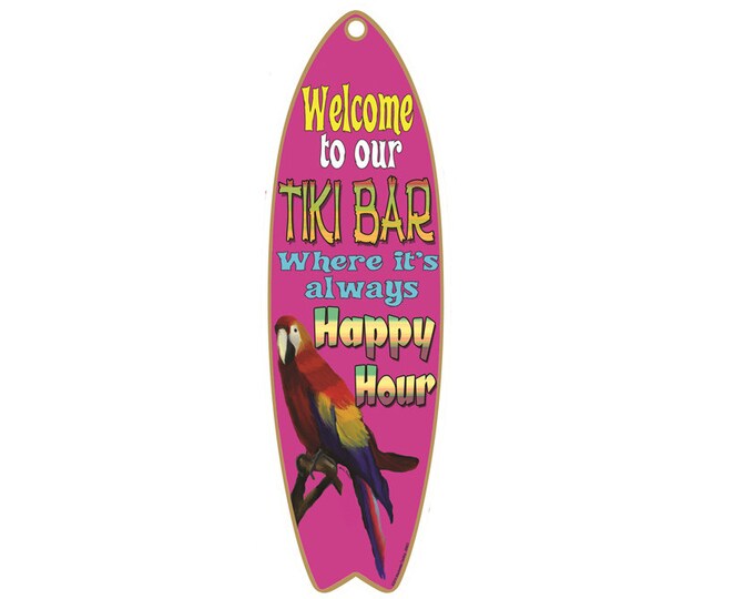 to Our Tiki Bar Happy Hour Nautical Ocean Surfboard Etsy