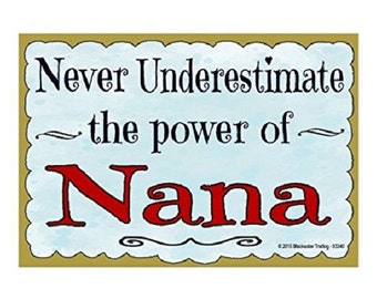 Nunca subestime el poder de Nana Grandmother Fridge Refrigerator Magnet 3.5"X2.5"