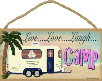 Beach Live Love Laugh Camp Camping Sign Camper Plaque 5"x10"