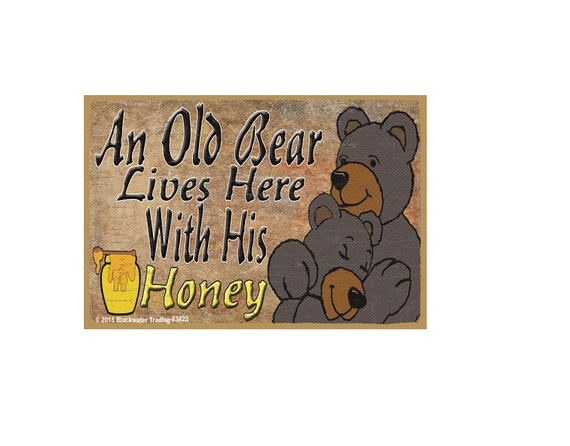 Black Bears An Old Bear Lives Here With His Honey Love Refrigerator Magnet 3.5X 2.5 
